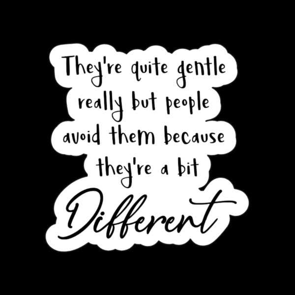 They're Quite Gentle sticker