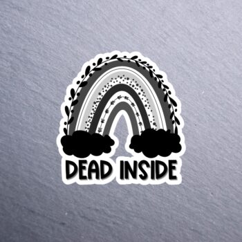 Dead Inside Rainbow Sticker. These stickers are made with printable vinyl with a vinyl top coat that is scratch-resistant and water resistant.