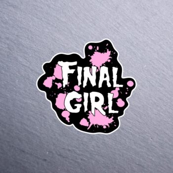 Final Girl Pink Sticker. These stickers are made with printable vinyl with a vinyl top coat that is scratch-resistant and water resistant.