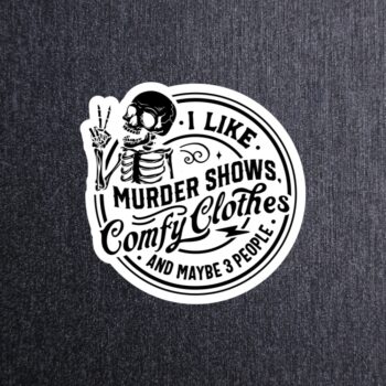I Like Murder Shows Sticker