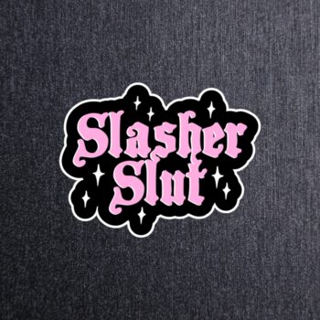 Slasher Slut Sticker