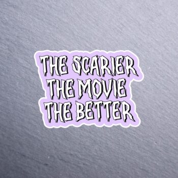 The Scarier The Movie Sticker. These stickers are made with printable vinyl with a vinyl top coat that is scratch-resistant and water resistant.