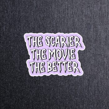 The Scarier The Movie Sticker