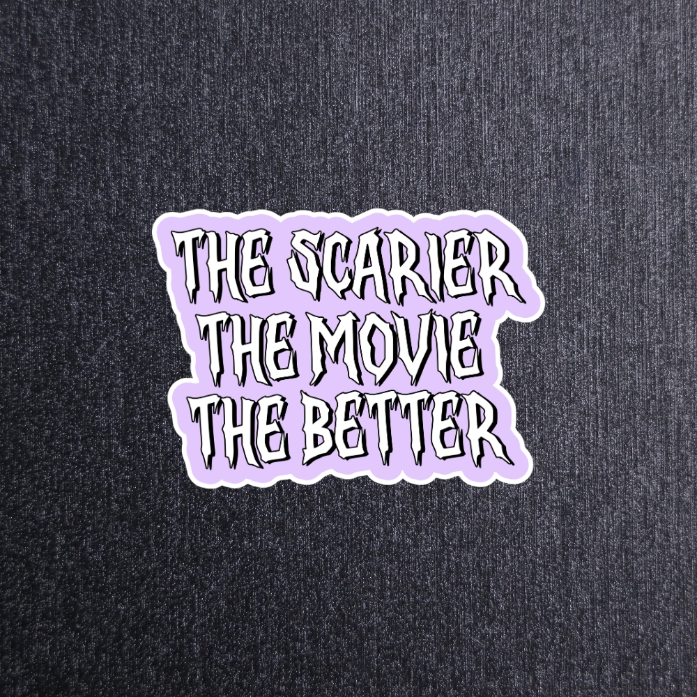 The Scarier The Movie Sticker