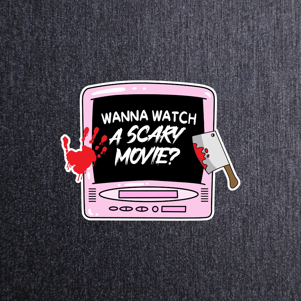 Wanna Watch A Scary Movie Sticker