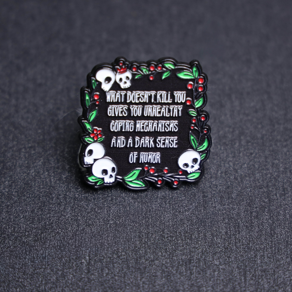 Dark Sense Of Humor Enamel Pin
