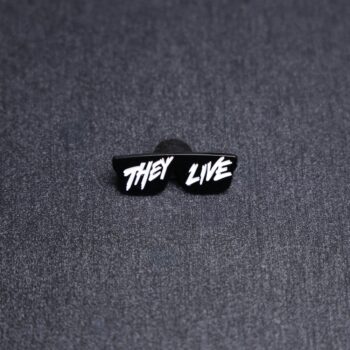 They Live Enamel Pin