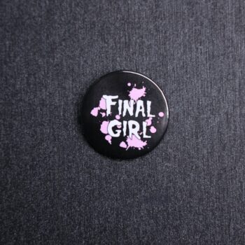 Final Girl Pink Button