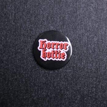 Horror Hottie Button