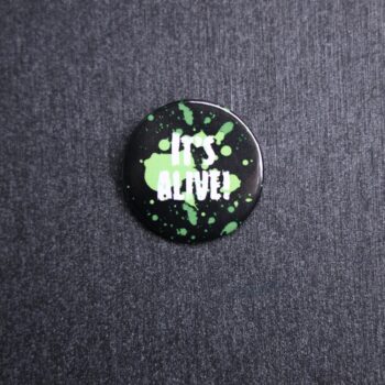 It's Alive Button