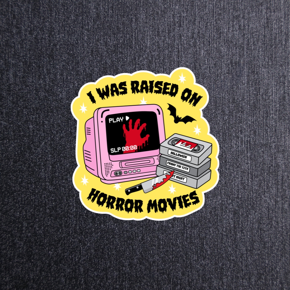 Raised On Horror Sticker. These stickers are made with printable vinyl with a vinyl top coat that is scratch-resistant and water resistant.